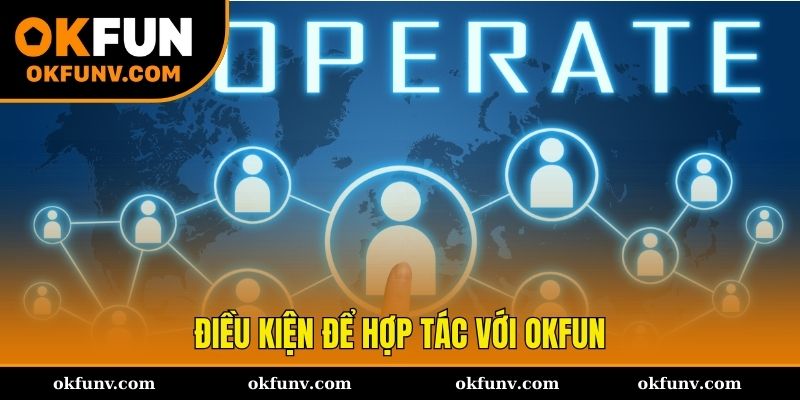 Điều kiện cần thiết khi muốn hợp tác đại lý