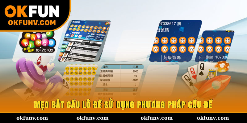 Mẹo bắt cầu lô đề sử dụng phương pháp cầu đề