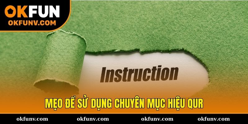 Mẹo nhỏ khi sử dụng phần hướng dẫn hiệu quả hơn
