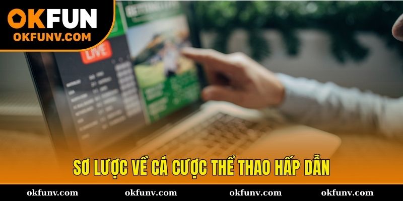Sơ lược về dịch vụ thể thao tại OKFUN