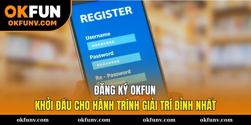 dang-ky-okfun